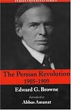 The Persian Revolution of 1905-1909