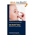 Mit Ritalin� leben: ADHS-Kindern eine Stimme geben (Schriften Des Sigmund-Freud-Instituts. Reihe 2: Psychoanalys)