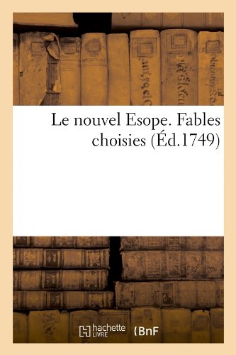 Le Nouvel Esope. Fables Choisies (Litterature) (French Edition)