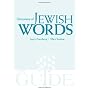 The JPS Dictionary of Jewish Words by Joyce Eisenberg