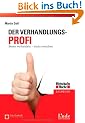 Der Verhandlungs-Profi: Besser verhandeln - mehr erreichen