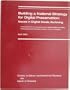 Building a National Strategy for Digital Preservation: Issues in Digital Media Archiving