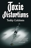 Toxic Distortions