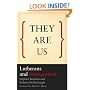 They Are Us: Lutherans and Immigration