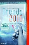 Produkt-Bild: Trends 2016: Die Zukunft lieben