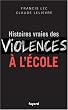 Histoires vraies des violences � l'�cole