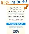 Poor Economics: A Radical Rethinking of the Way to Fight Global Poverty