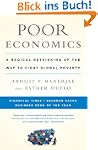 Poor Economics: A Radical Rethinking...