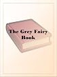 The Grey Fairy Book