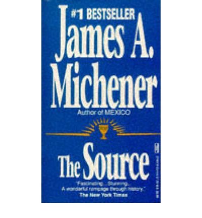 [ [ [ The Source [ THE SOURCE BY Michener, James A. ( Author ) Mar-12-1986[ THE SOURCE [ THE SOURCE BY MICHENER, JAMES A. ( AUTHOR ) MAR-12-1986 ] By Michener, James A. ( Author )Mar-12-1986 Quality Paper