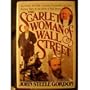 The Scarlet Woman of Wall Street: Jay Gould, Jim Fisk, Cornelius Vanderbilt, and the Erie Railway Wars