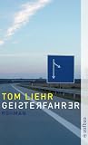 Geisterfahrer - Tom Liehr