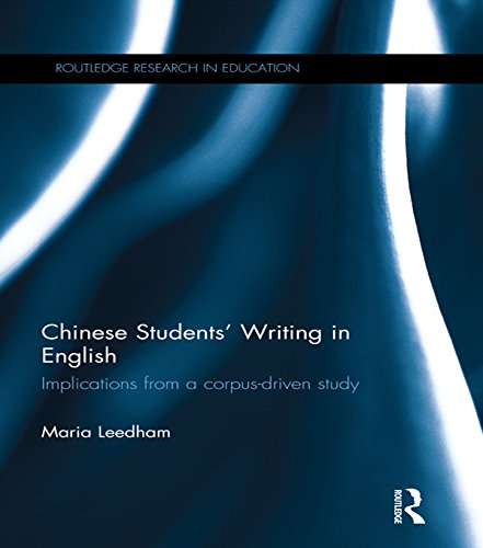 Chinese Students' Writing in English: Implications from a corpus-driven study (Routledge Research in Education)