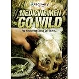 The Discovery Channel : Medicine Men Go Wild : Alternative Medicine and Natural Cures Vs. Western Medicine