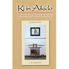 Ki in Aikido, Second Edition: A Sampler of Ki Exercises