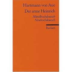 Der arme Heinrich: Mittelhochdt. /Neuhochdt.: Mittelhochdeutsch / Neuhochdeutsch