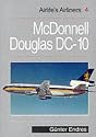 Airlife's Airliners: McDonnell Douglas DC10 v.4: McDonnell Douglas DC10 Vol 4