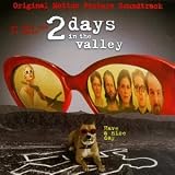 2 Days In The Valley: Original Motion Picture Soundtrack