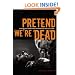 Pretend We're Dead: Capitalist Monsters in American Pop Culture