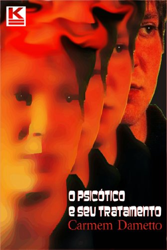 O psicótico e seu tratamento (Portuguese Edition)