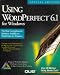 Using Wordperfect for Windows Special Edition (Using ... (Que))