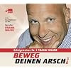 Beweg Deinen Arsch JETZT