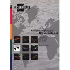 Aqualog Killifishes of the World: Old World Killis I
