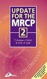Update for the MRCP: Volume 2: Self-assessment Based on Recent Key Pages in Medical Literature v. 2 (MRCP Study Guides)