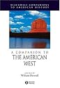 A Companion to the American West (Blackwell Companions to American History)