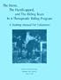 The Horse, the Handicapped, and the Riding Team in a Therapeutic Riding Program: A Training Manual for Volunteers