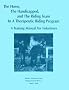 Horse the Handicapped, the Riding Team in a Therapeutic Riding Program: A Volunteer Training Manual