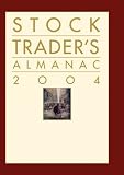 Stock Traders Almanac 2004 (Stock Traders Almanac)