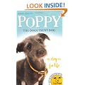 Poppy the Dogs Trust Dog: A Dog is for Life... (Dog Trust)