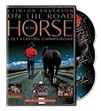 Clinton Anderson: On the Road to the Horse Colt Starting Championship 3 DVD set - Special Clinician's Cut