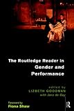 The Routledge Reader in Gender and Performance