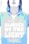 Blinded By the Light