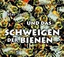Peter Lundt und das Schweigen der Bienen. CD