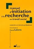 Revue Ecole des Hautes Etudes en Santé Publique  / Manuel d'initiation à la recherche en travail social : Construire un mémoire professionnel