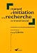 Manuel d'initiation a la recherche en travail social : Construire un memoire professionnel