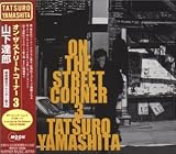 Tatsuro Yamashita - On the Street Corner, Vol. 3