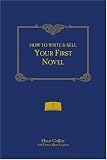 How to Write & Sell Your First Novel
