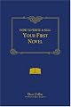 How to Write & Sell Your First Novel by Oscar Collier