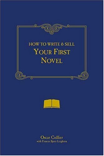 How to Write and Sell Your First Novel