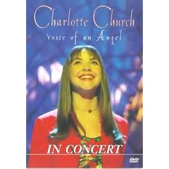 Charlotte Church - Voice of An Angel in Concert [DVD]