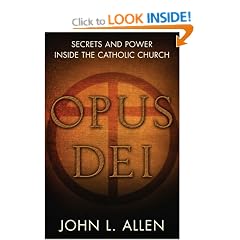 Opus Dei: Secrets and Power Inside the Catholic Church