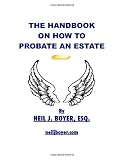The Handbook on How to Probate an Estate