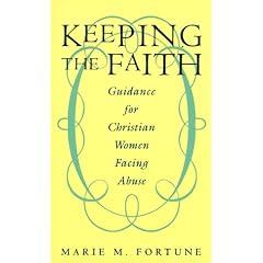 Keeping the Faith: Guidance for Christian Women Facing Abuse
