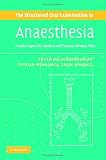 The Structured Oral Examination in Anaesthesia: Practice Papers for Teachers and Trainees