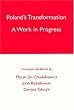 Poland's Transformation: A Work in Progress