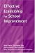 Books : Effective Leadership for School Improvement (School Leadership Series)